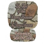 The Art of the Nanny Resume - Part 4: References Seal the Deal