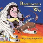 Beethoven's Wig (A Series of Sing Along Symphonies)